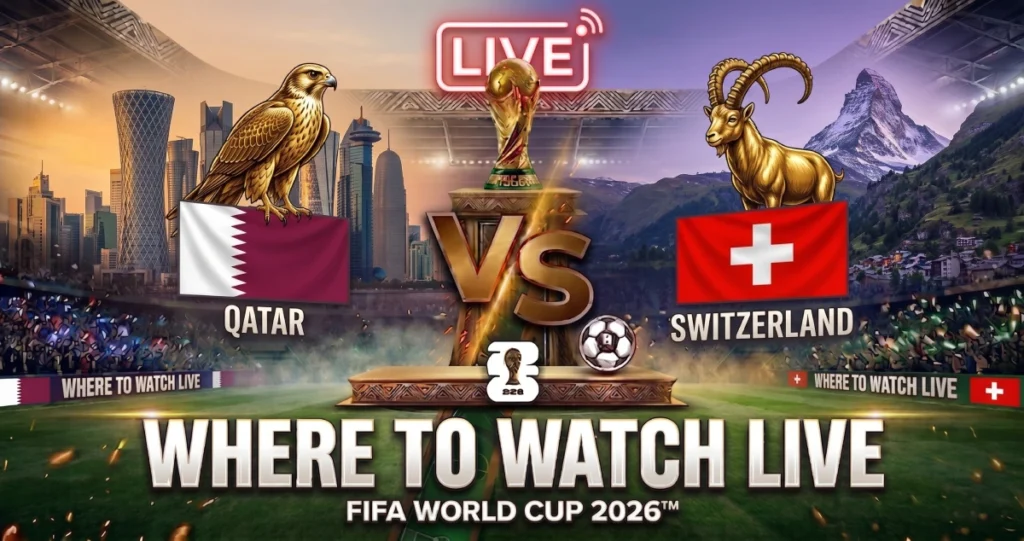 Qatar vs Switzerland World Cup 2026