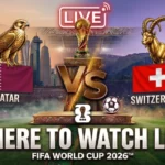 Qatar vs Switzerland World Cup 2026