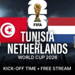 Tunisia vs Netherlands: Time, TV Channel & Free Stream | WC 2026